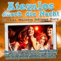 atemlos-durch-die-nacht-die-xxl-mallorca-schlager-party-various-artists