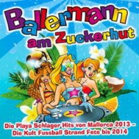 ballermann-am-zuckerhut-die-playa-schlager-hits-von-mallorca-2013-die-kult-fussball-strand-fete-bis-2014-various-artist