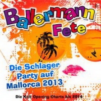 ballermann-fete-die-schlager-party-auf-mallorca-2013-die-kult-opening-charts-bis-2014-various-artist