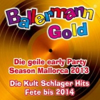 ballermann-gold-die-geile-early-party-season-mallorca-2013-die-kult-schlager-fete-bis-2014-various-artist
