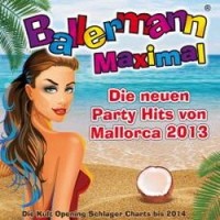 ballermann-maximal-die-neuen-party-hits-von-mallorca-2013-die-kult-opening-schlager-charts-bis-2014-various-artist